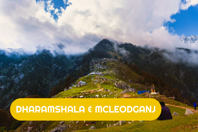 Dharamshala & Mcleodganj